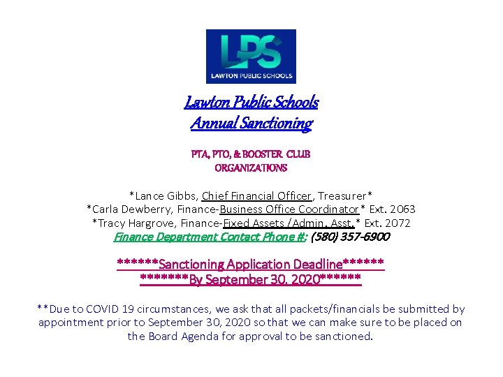 Lawton Public Schools Annual Sanctioning PTA, PTO, & BOOSTER CLUB ORGANIZATIONS *Lance Gibbs, Chief