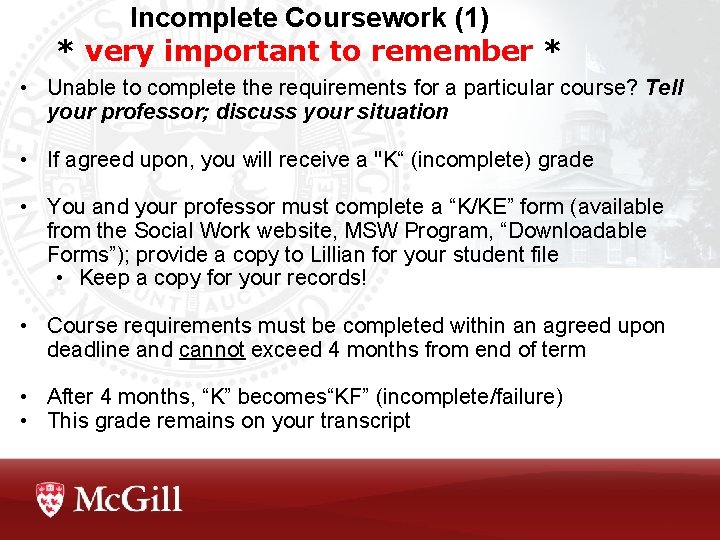 Incomplete Coursework (1) * very important to remember * • Unable to complete the Incomplete Coursework (1) * very important to remember * • Unable to complete the