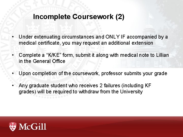 Incomplete Coursework (2) • Under extenuating circumstances and ONLY IF accompanied by a medical Incomplete Coursework (2) • Under extenuating circumstances and ONLY IF accompanied by a medical