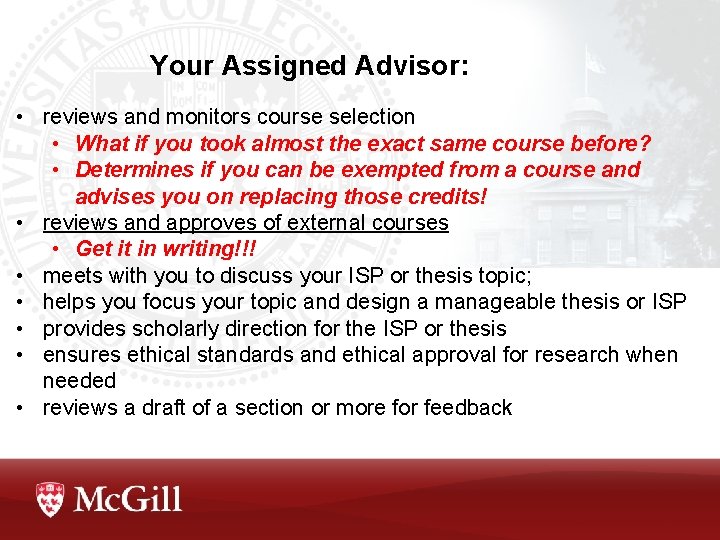 Your Assigned Advisor: • reviews and monitors course selection • What if you took Your Assigned Advisor: • reviews and monitors course selection • What if you took
