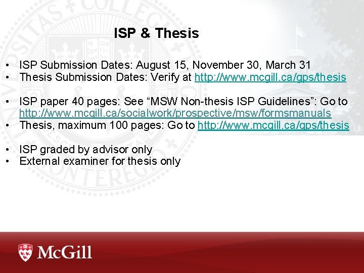 ISP & Thesis • ISP Submission Dates: August 15, November 30, March 31 • ISP & Thesis • ISP Submission Dates: August 15, November 30, March 31 •