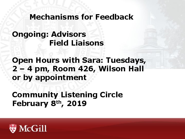 Mechanisms for Feedback Ongoing: Advisors Field Liaisons Open Hours with Sara: Tuesdays, 2 – Mechanisms for Feedback Ongoing: Advisors Field Liaisons Open Hours with Sara: Tuesdays, 2 –