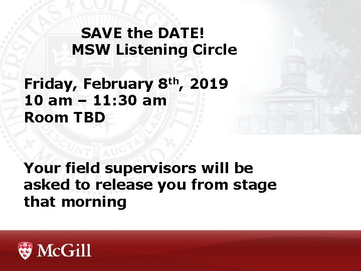 SAVE the DATE! MSW Listening Circle Friday, February 8 th, 2019 10 am – SAVE the DATE! MSW Listening Circle Friday, February 8 th, 2019 10 am –