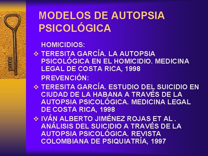 MODELOS DE AUTOPSIA PSICOLÓGICA HOMICIDIOS: v TERESITA GARCÍA. LA AUTOPSIA PSICOLÓGICA EN EL HOMICIDIO.