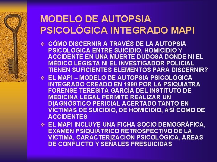 MODELO DE AUTOPSIA PSICOLÓGICA INTEGRADO MAPI v CÓMO DISCERNIR A TRAVÉS DE LA AUTOPSIA