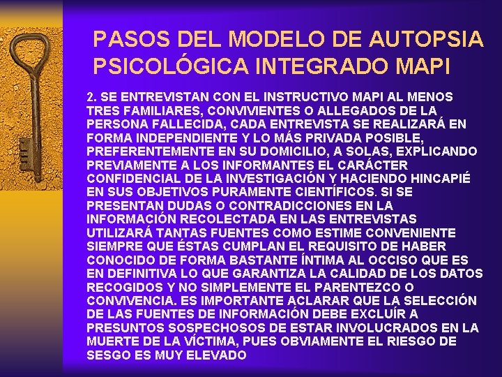 PASOS DEL MODELO DE AUTOPSIA PSICOLÓGICA INTEGRADO MAPI 2. SE ENTREVISTAN CON EL INSTRUCTIVO