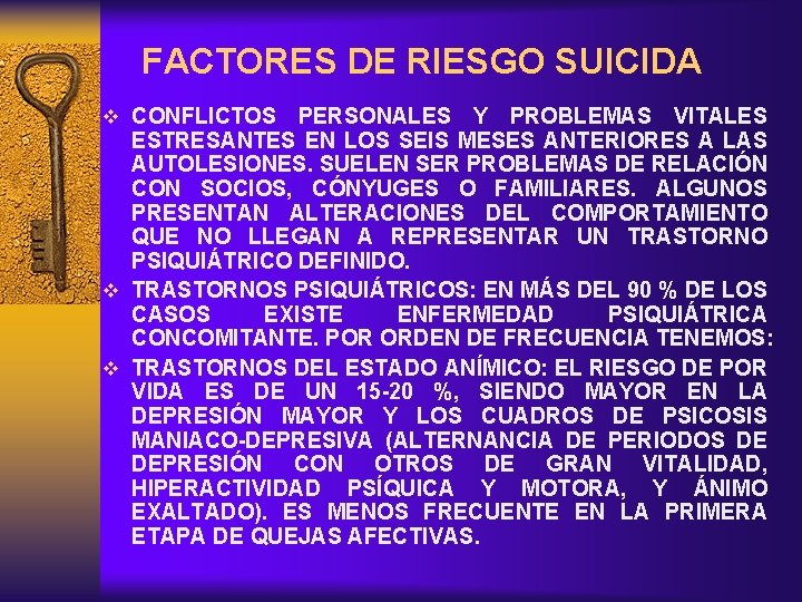 FACTORES DE RIESGO SUICIDA v CONFLICTOS PERSONALES Y PROBLEMAS VITALES ESTRESANTES EN LOS SEIS