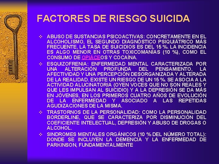 FACTORES DE RIESGO SUICIDA v ABUSO DE SUSTANCIAS PSICOACTIVAS: CONCRETAMENTE EN EL ALCOHOLISMO, EL