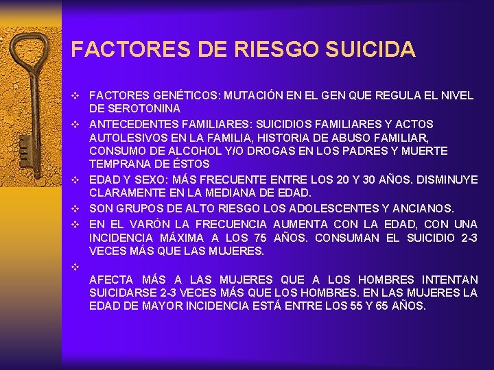 FACTORES DE RIESGO SUICIDA v FACTORES GENÉTICOS: MUTACIÓN EN EL GEN QUE REGULA EL
