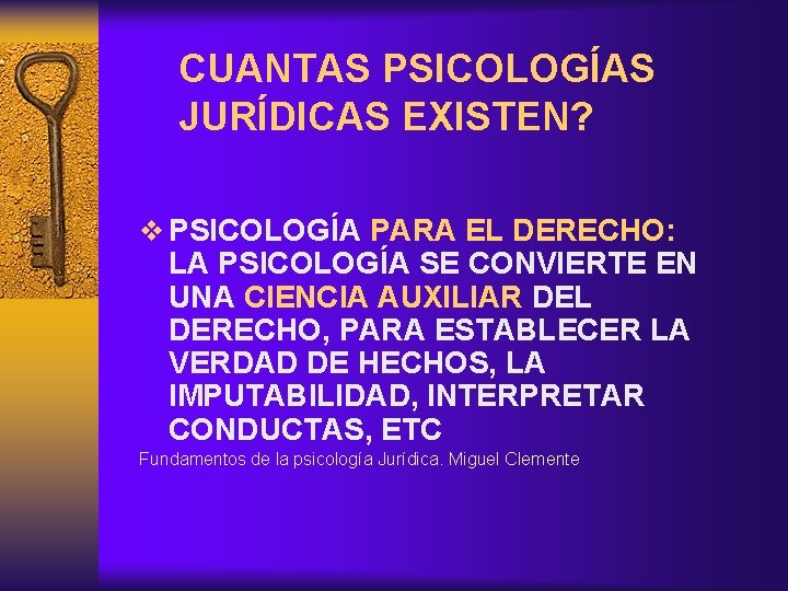 CUANTAS PSICOLOGÍAS JURÍDICAS EXISTEN? v PSICOLOGÍA PARA EL DERECHO: LA PSICOLOGÍA SE CONVIERTE EN