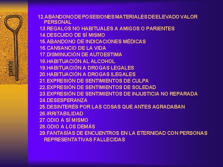  12. ABANDONO DE POSESIONES MATERIALES DE ELEVADO VALOR PERSONAL 13. REGALOS NO HABITUALES