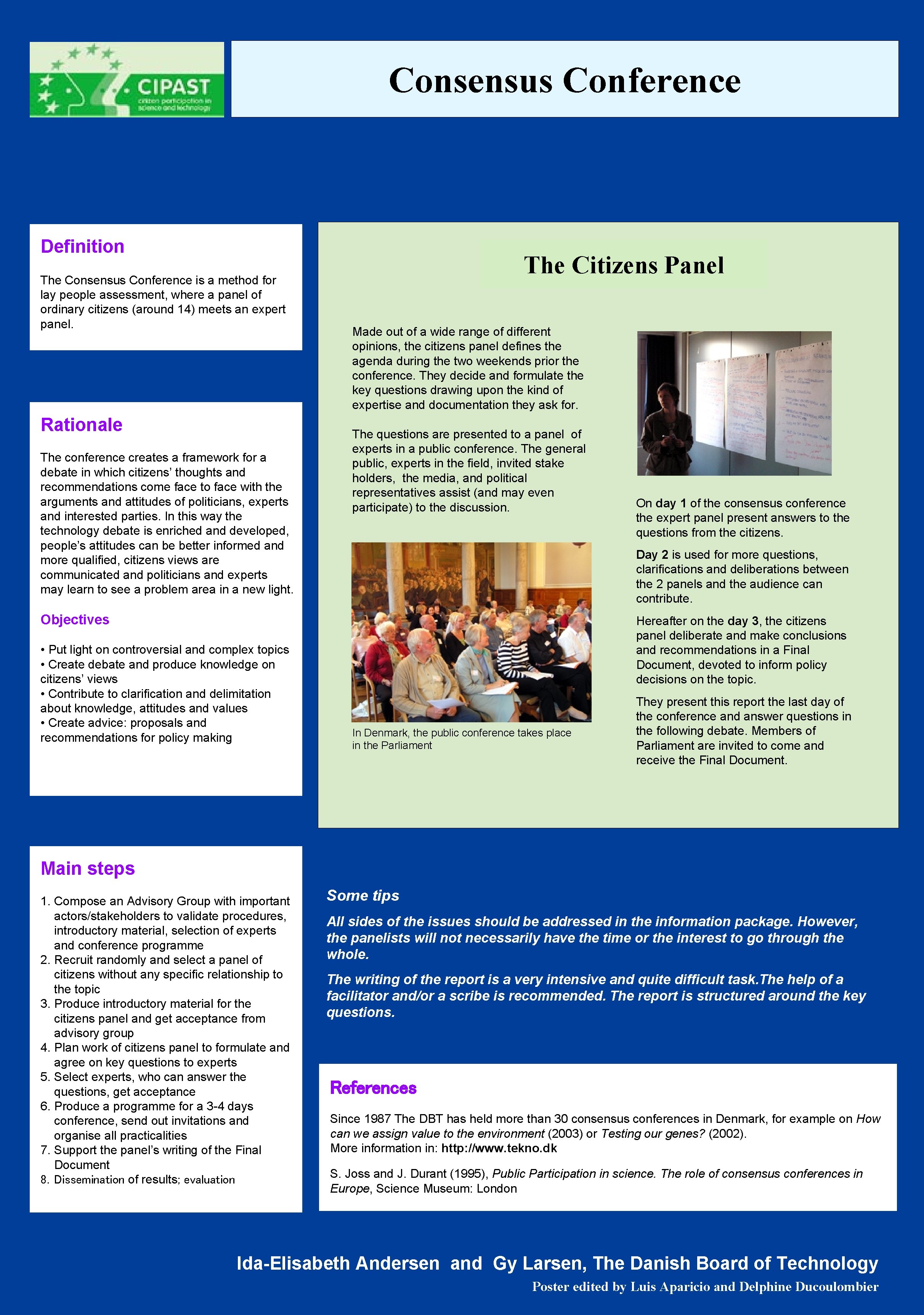 Consensus Conference Definition The Consensus Conference is a method for lay people assessment, where