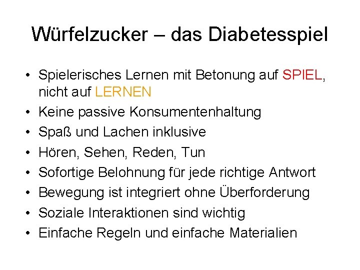 Würfelzucker – das Diabetesspiel • Spielerisches Lernen mit Betonung auf SPIEL, nicht auf LERNEN