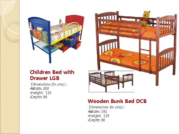 Children Bed with Drawer LGB Dimensions (in cms) : • Width: 200 • Height: