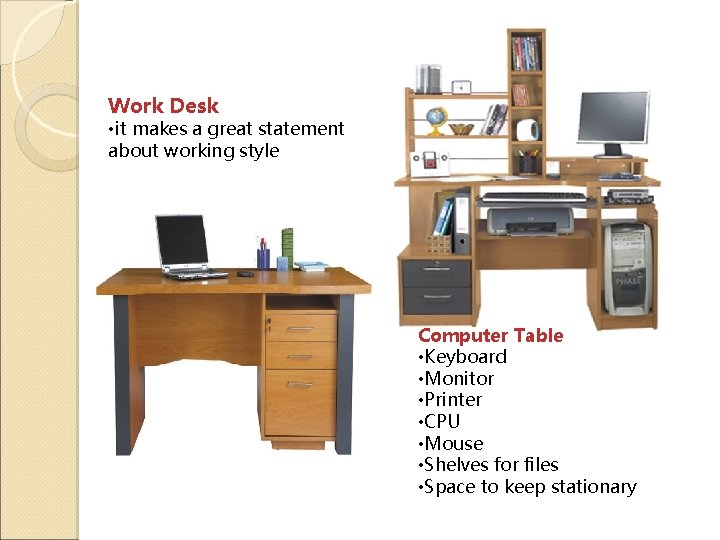 Work Desk • it makes a great statement about working style Computer Table •