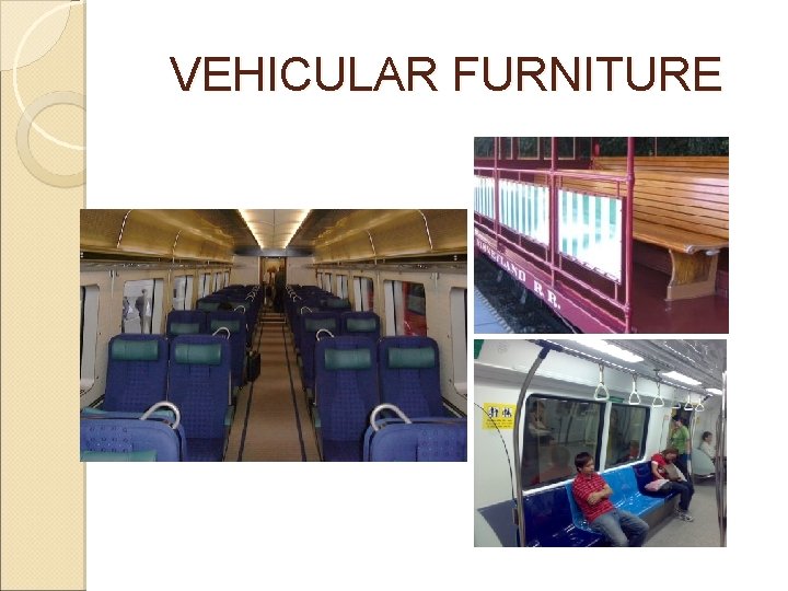 VEHICULAR FURNITURE 