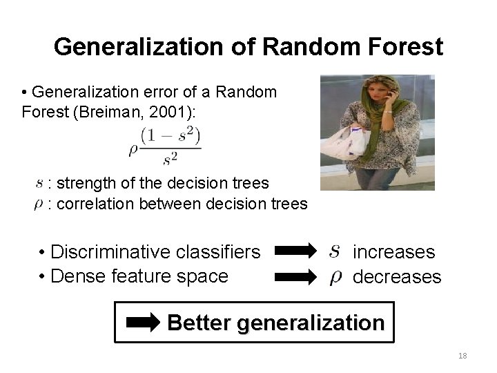 Generalization of Random Forest • Generalization error of a Random Forest (Breiman, 2001): :