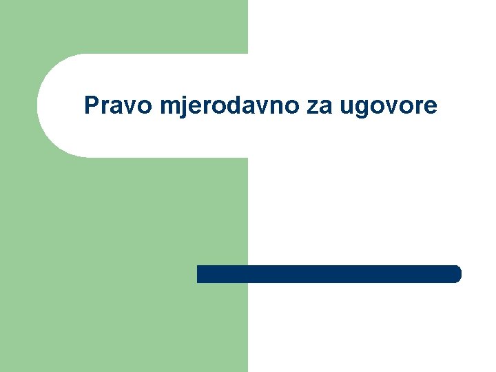 Pravo mjerodavno za ugovore 