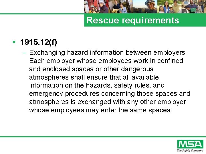 Rescue requirements § 1915. 12(f) – Exchanging hazard information between employers. Each employer whose