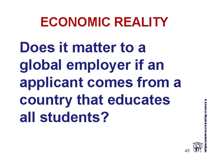 ECONOMIC REALITY Does it matter to a global employer if an applicant comes from