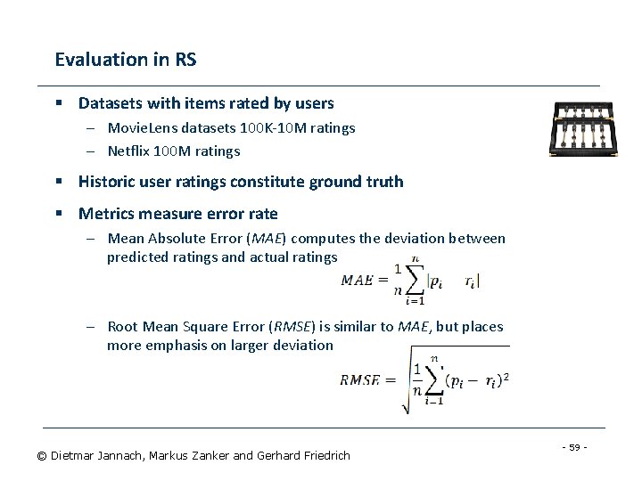 Evaluation in RS § Datasets with items rated by users – Movie. Lens datasets