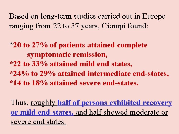 Based on long-term studies carried out in Europe ranging from 22 to 37 years, Based on long-term studies carried out in Europe ranging from 22 to 37 years,