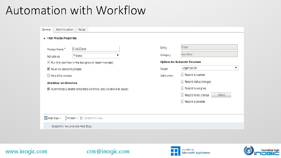 Automation with Workflow www. inogic. com crm@inogic. com Automation with Workflow www. inogic. com crm@inogic. com