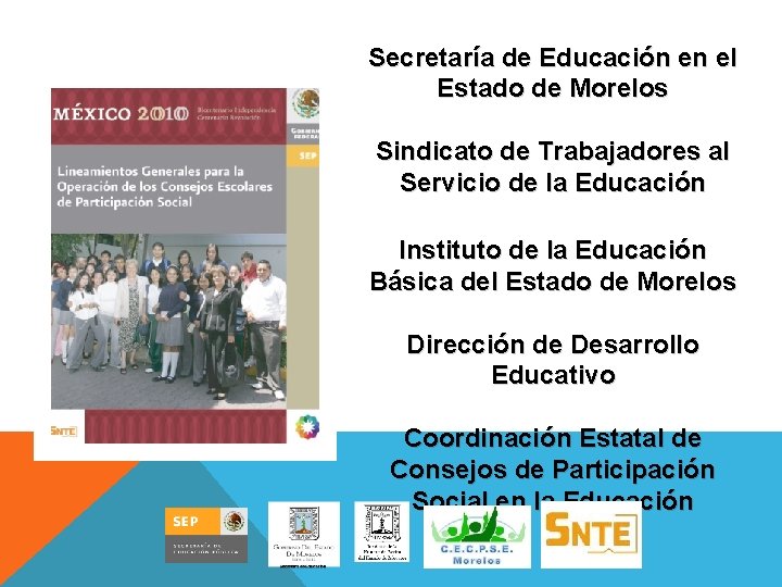Secretaría de Educación en el Estado de Morelos Sindicato de Trabajadores al Servicio de