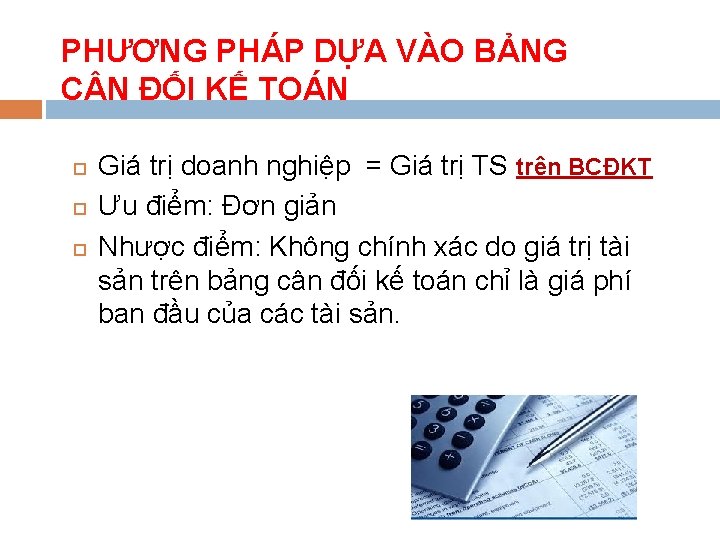 PHƯƠNG PHÁP DỰA VÀO BẢNG C N ĐỐI KẾ TOÁN Giá trị doanh nghiệp