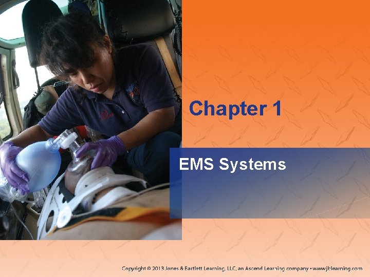 Chapter 1 EMS Systems 