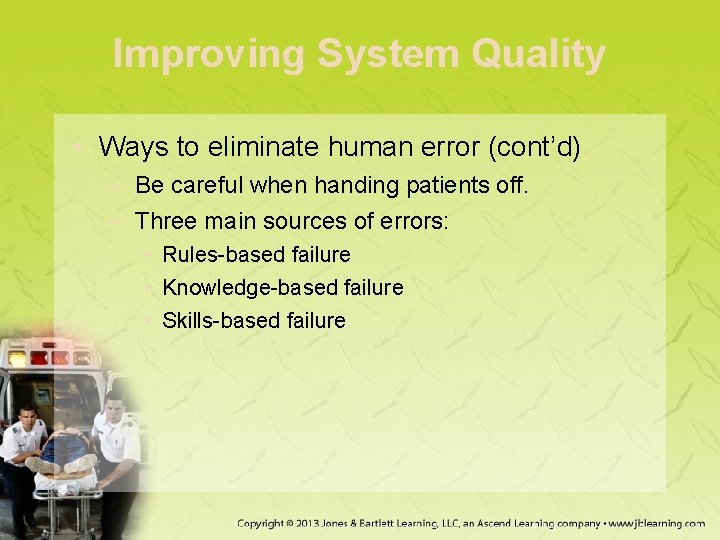 Improving System Quality • Ways to eliminate human error (cont’d) – Be careful when Improving System Quality • Ways to eliminate human error (cont’d) – Be careful when