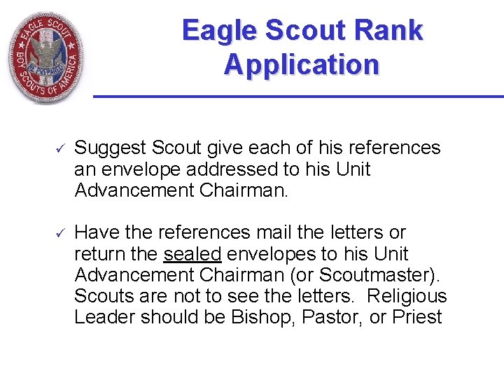 Eagle Scout Rank Application ü ü Suggest Scout give each of his references an