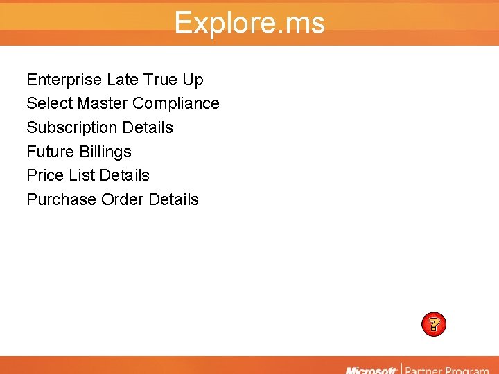 Explore. ms Enterprise Late True Up Select Master Compliance Subscription Details Future Billings Price