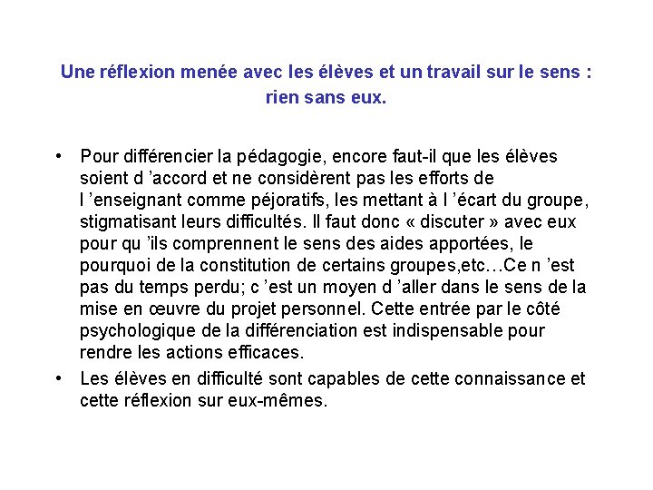 Une réflexion menée avec les élèves et un travail sur le sens : rien Une réflexion menée avec les élèves et un travail sur le sens : rien