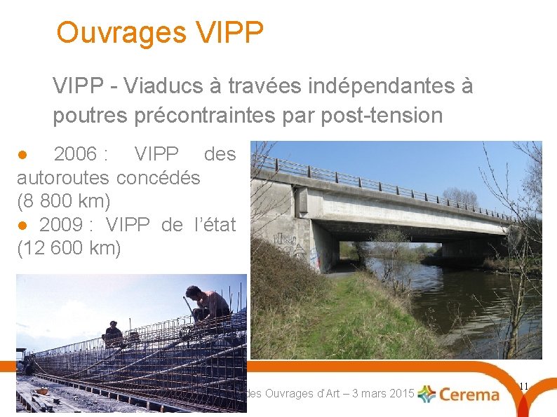 Ouvrages VIPP - Viaducs à travées indépendantes à poutres précontraintes par post-tension 2006 :