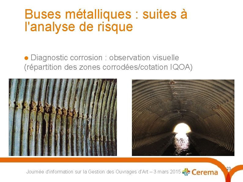 Buses métalliques : suites à l'analyse de risque Diagnostic corrosion : observation visuelle (répartition