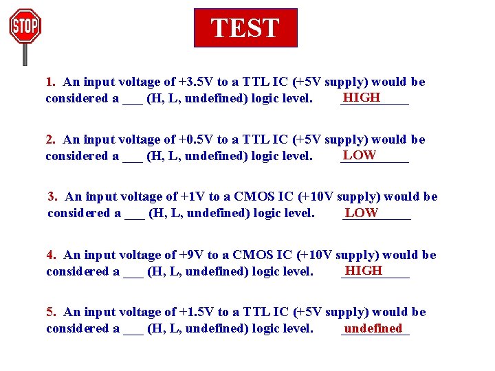 TEST 1. An input voltage of +3. 5 V to a TTL IC (+5 TEST 1. An input voltage of +3. 5 V to a TTL IC (+5