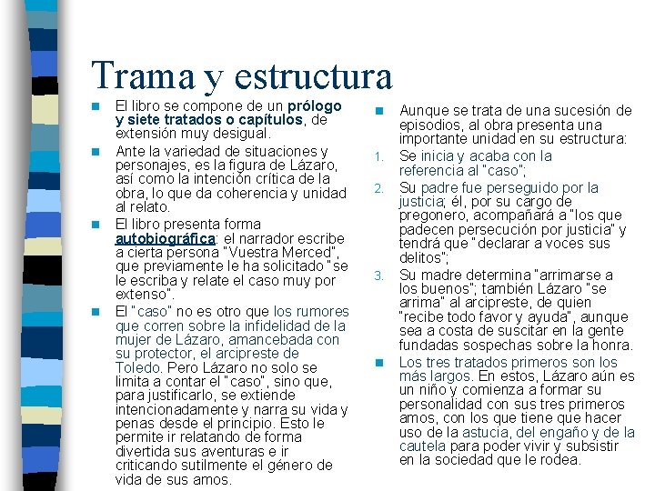 Trama y estructura n n El libro se compone de un prólogo y siete