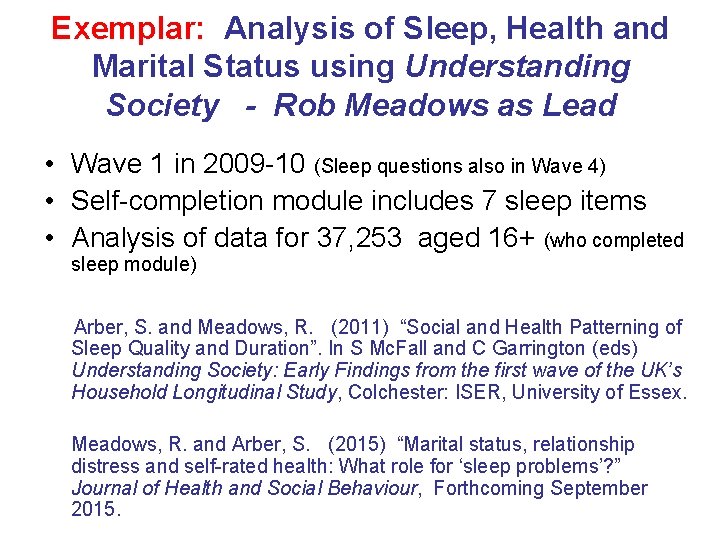 Exemplar: Analysis of Sleep, Health and Marital Status using Understanding Society - Rob Meadows