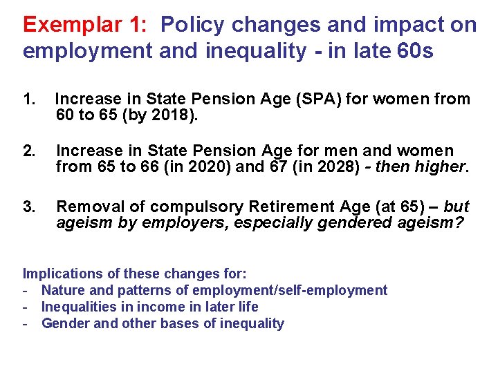 Exemplar 1: Policy changes and impact on employment and inequality - in late 60