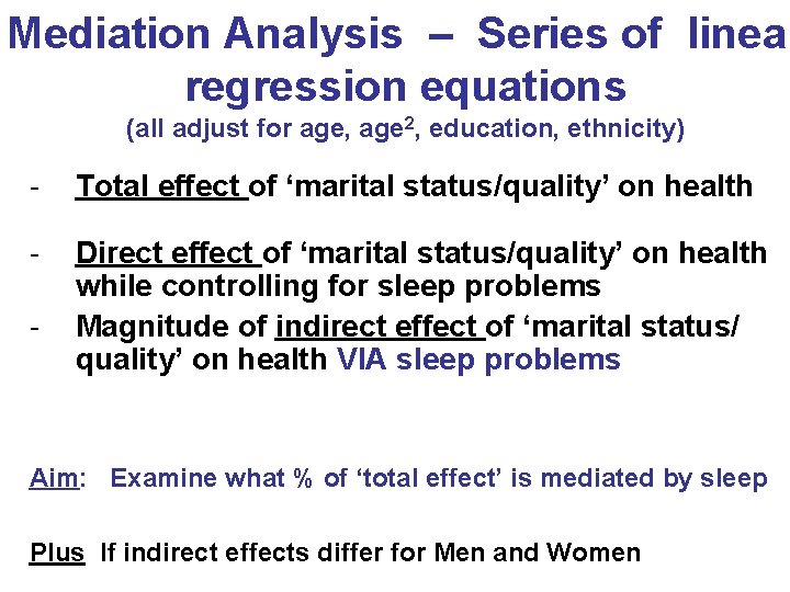 Mediation Analysis – Series of linear regression equations (all adjust for age, age 2,