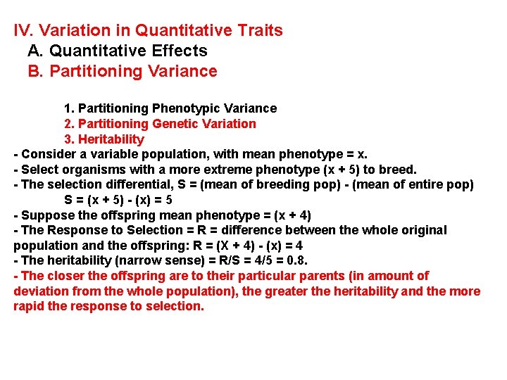 IV. Variation in Quantitative Traits A. Quantitative Effects B. Partitioning Variance 1. Partitioning Phenotypic