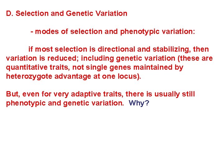 D. Selection and Genetic Variation - modes of selection and phenotypic variation: if most