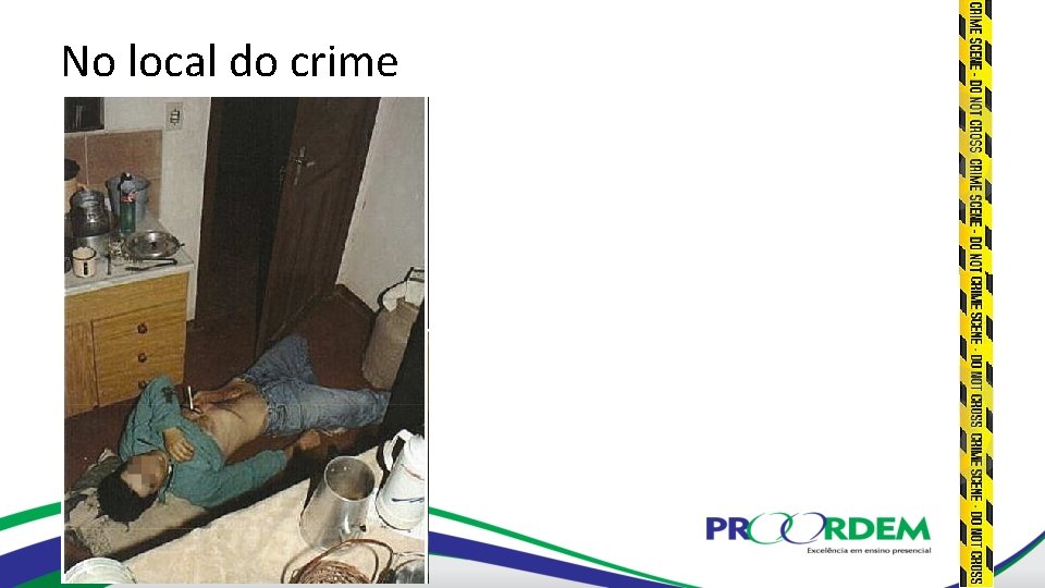 No local do crime 