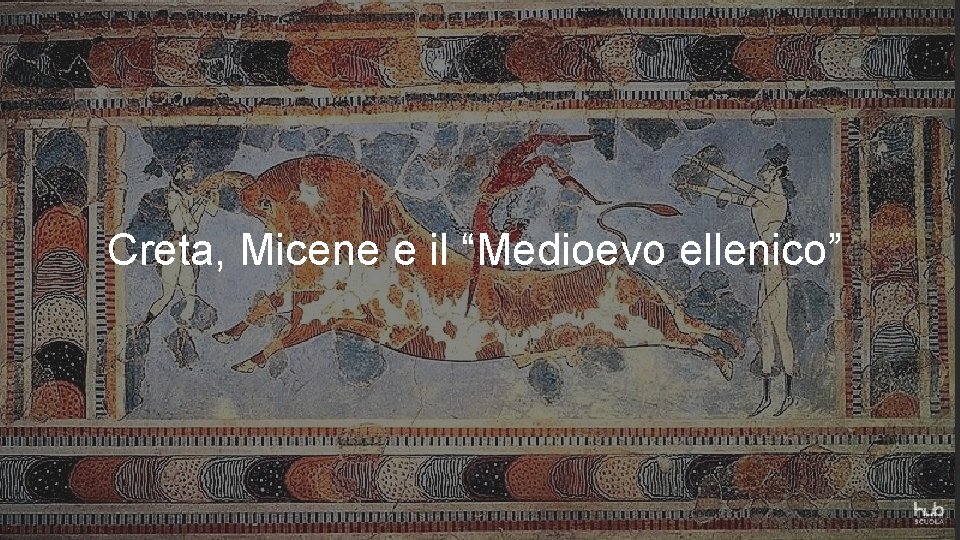 Creta, Micene e il “Medioevo ellenico” 