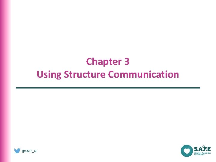 Chapter 3 Using Structure Communication @SAFE_QI 