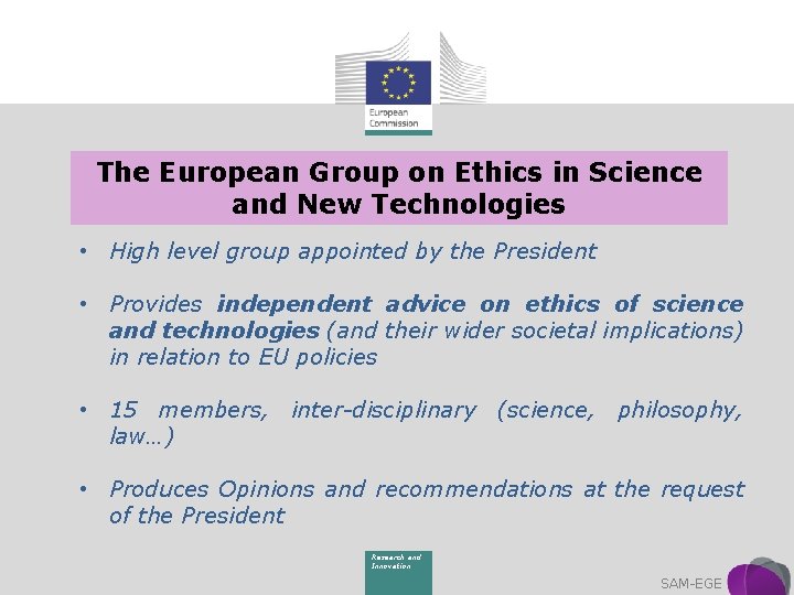 The European Group on Ethics in Science and New Technologies • High level group