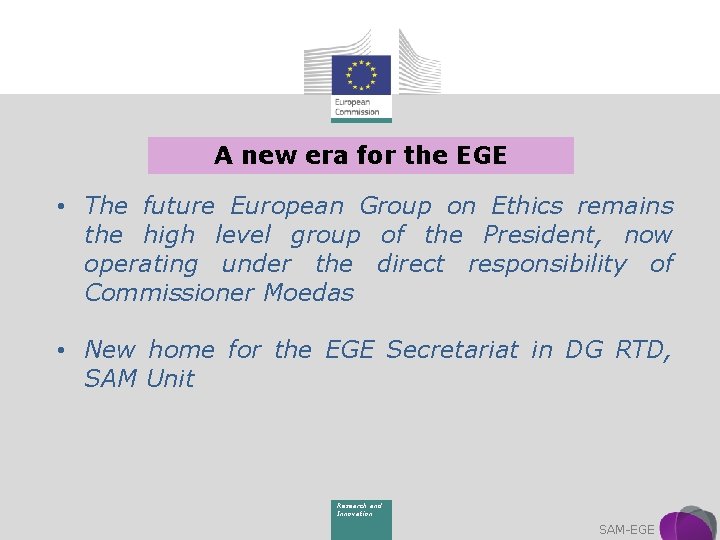 A new era for the EGE • The future European Group on Ethics remains