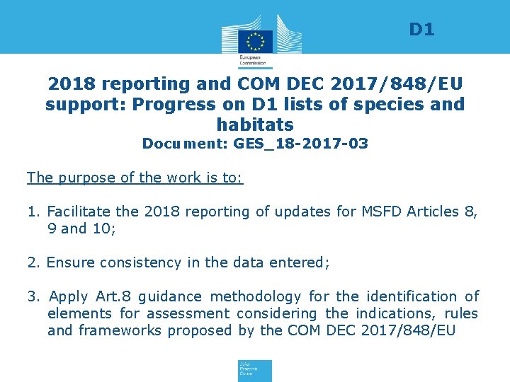 D 1 2018 reporting and COM DEC 2017/848/EU support: Progress on D 1 lists