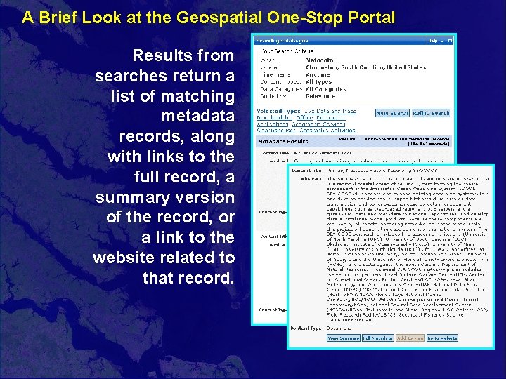 A Brief Look at the Geospatial One-Stop Portal Results from searches return a list